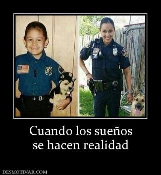 Cuando los sueños se hacen realidad