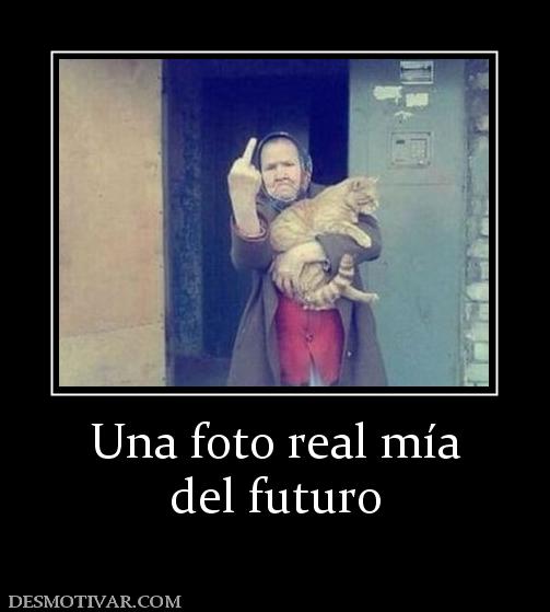 Una foto real mía del futuro