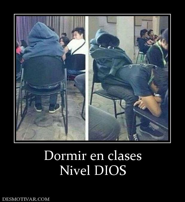 Dormir en clases Nivel DIOS