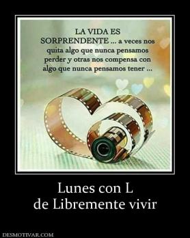 Lunes con L de Libremente vivir