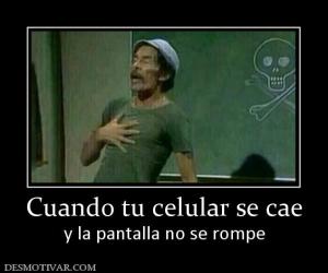 Cuando tu celular se cae y la pantalla no se rompe