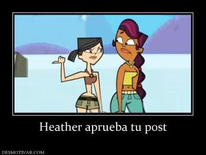 Heather aprueba tu post