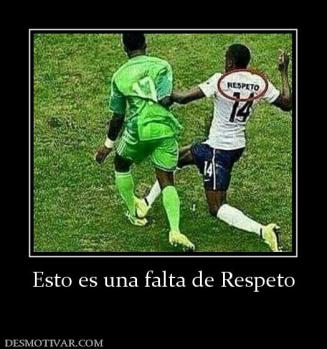 Esto es una falta de Respeto