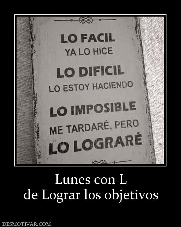 Lunes con L de Lograr los objetivos