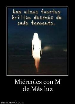 Miércoles con M de Más luz