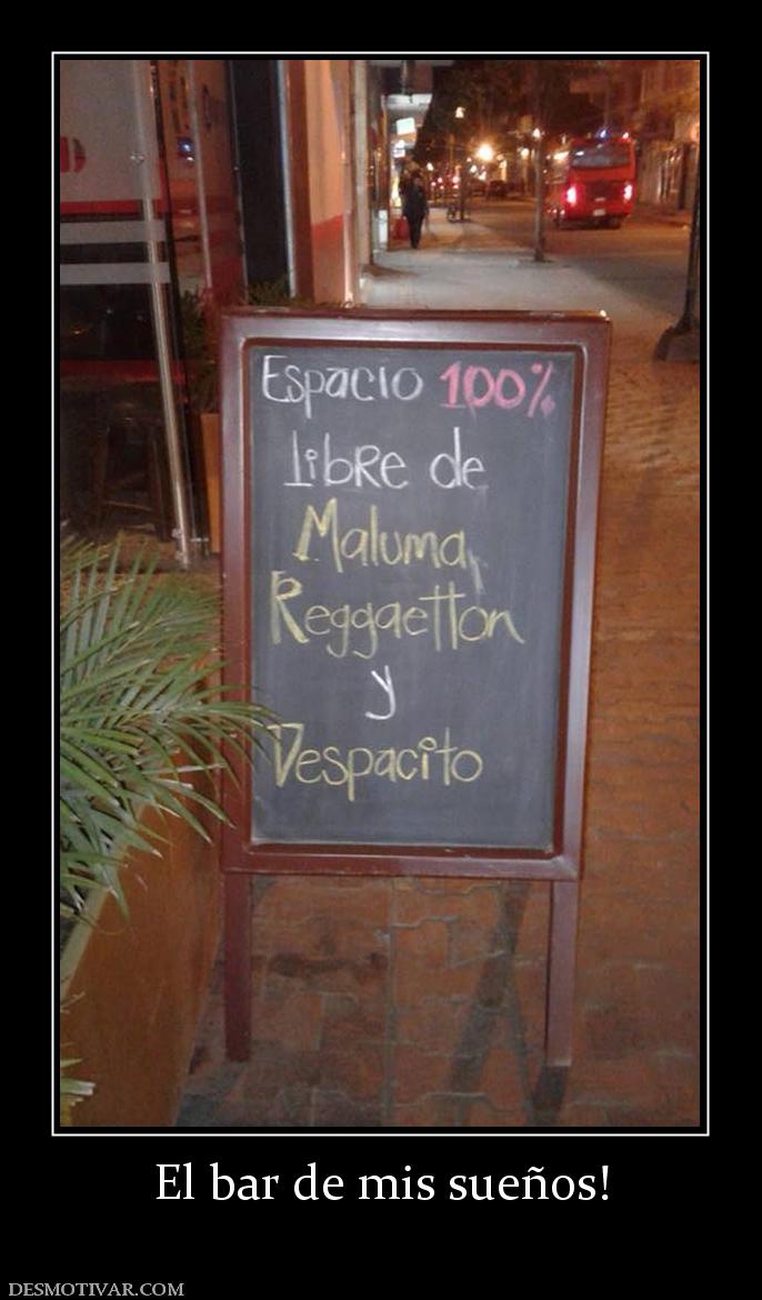 El bar de mis sueños!