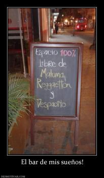 El bar de mis sueños!