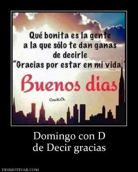 Domingo con D de Decir gracias
