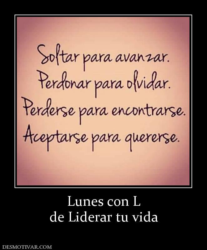 Lunes con L de Liderar tu vida