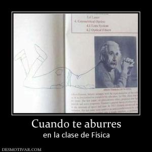 Cuando te aburres en la clase de Física
