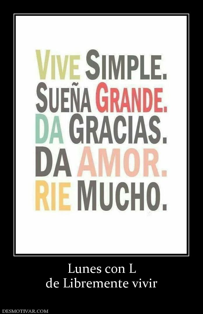 Lunes con L de Libremente vivir