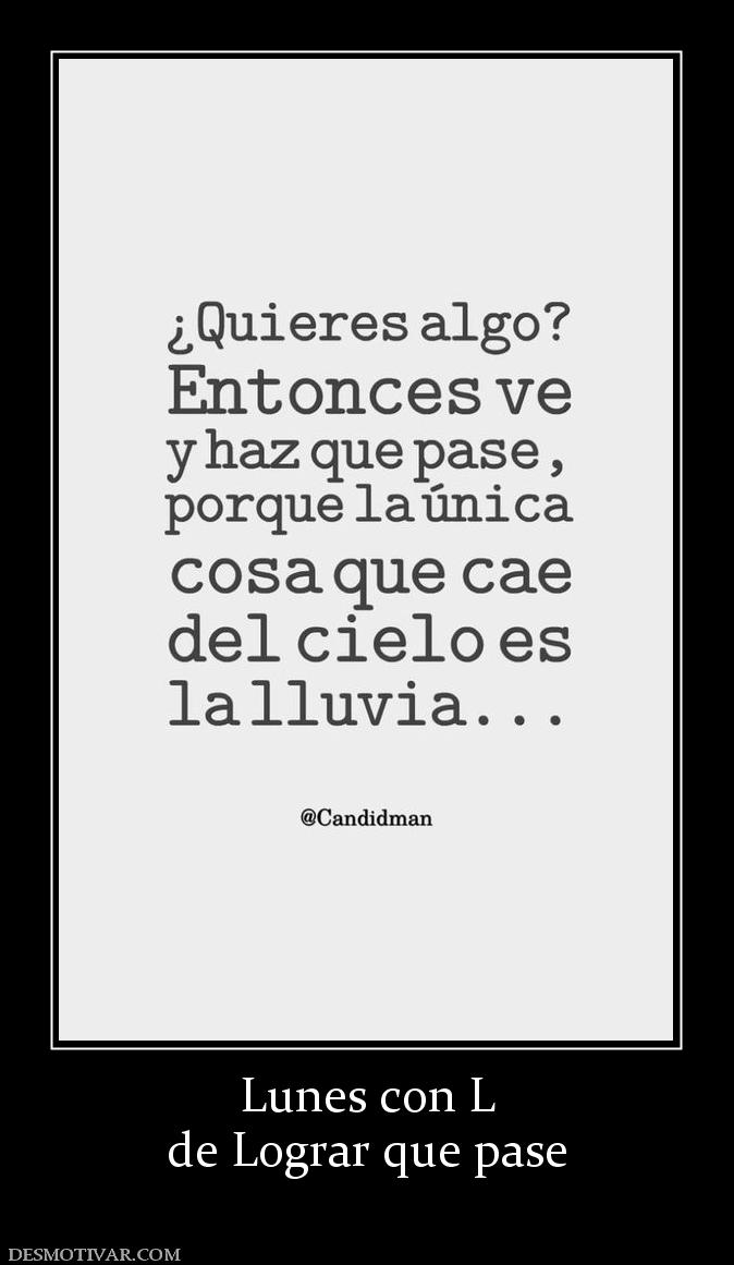 Lunes con L de Lograr que pase