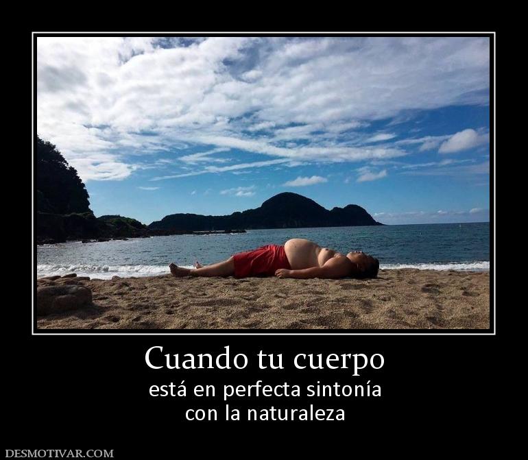 Cuando tu cuerpo está en perfecta sintonía con la naturaleza