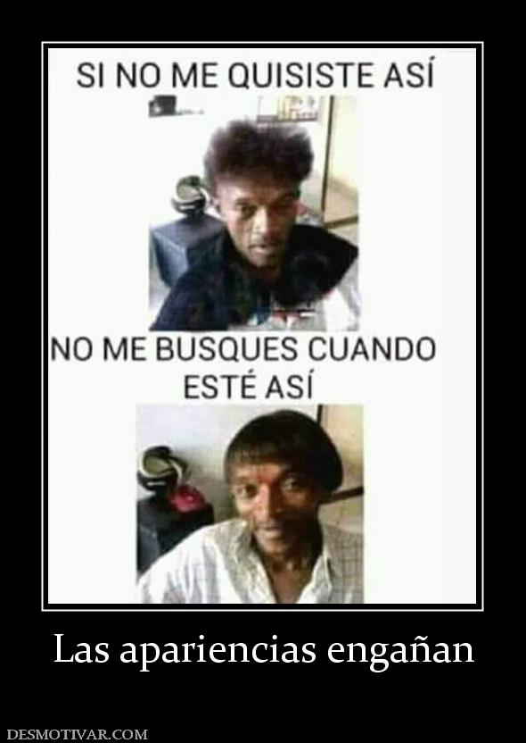 Las apariencias engañan