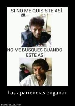 Las apariencias engañan