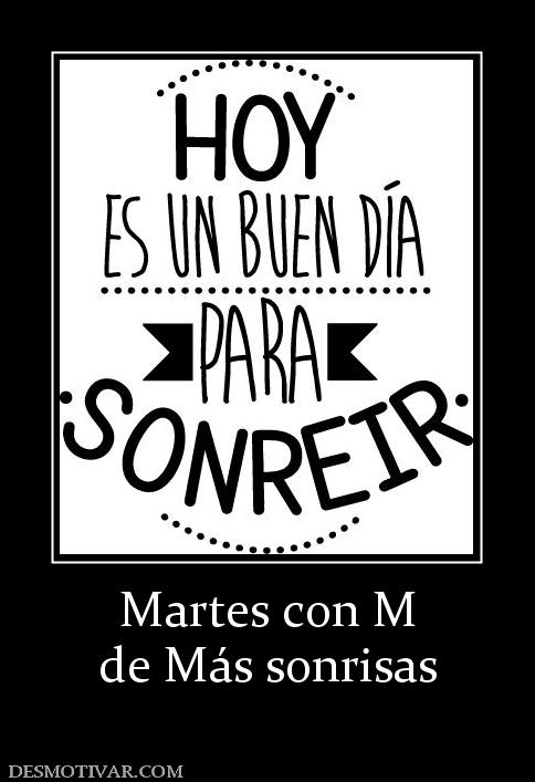 Martes con M de Más sonrisas