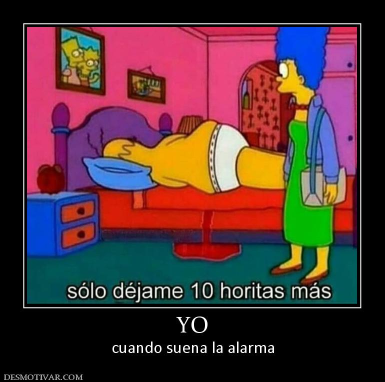 YO cuando suena la alarma