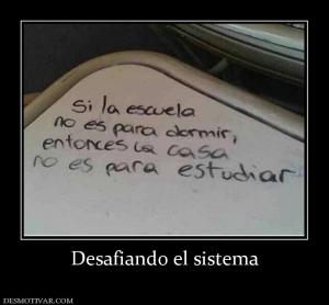 Desafiando el sistema