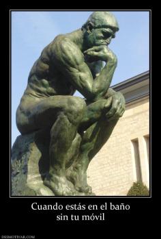 Cuando estás en el baño sin tu móvil
