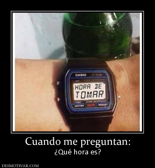 Cuando me preguntan: ¿Qué hora es?