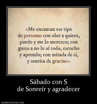 Sábado con S de Sonreír y agradecer