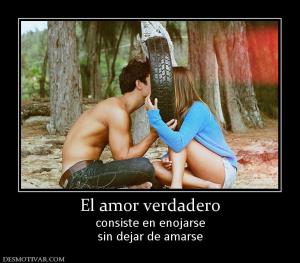 El amor verdadero consiste en enojarse sin dejar de amarse