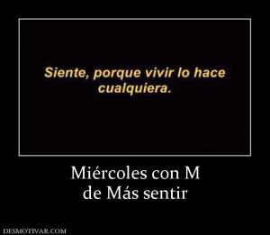 Miércoles con M de Más sentir