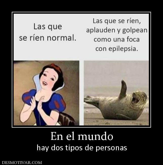 En el mundo hay dos tipos de personas