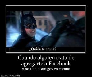 Cuando alguien trata de agregarte a Facebook y no tienes amigos en común