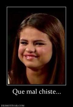 Que mal chiste...