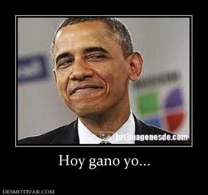 Hoy gano yo...