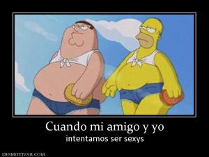 Cuando mi amigo y yo intentamos ser sexys