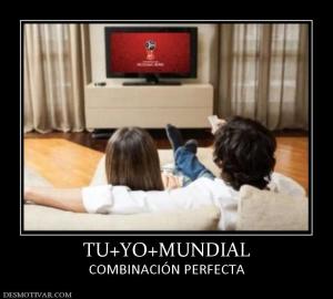TU+YO+MUNDIAL COMBINACIÓN PERFECTA