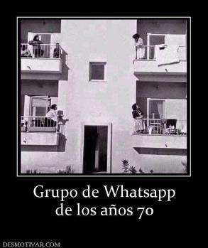 Grupo de Whatsapp de los años 70