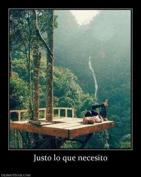 Justo lo que necesito