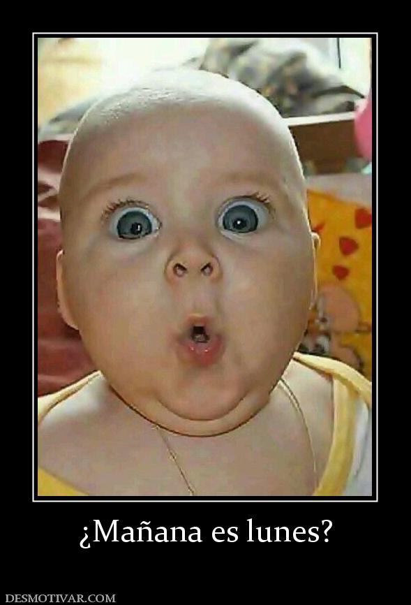 ¿Mañana es lunes?