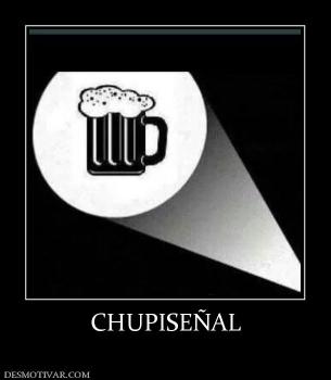 CHUPISEÑAL