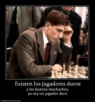 Existen los jugadores duros y los buenos muchachos, yo soy un jugador duro