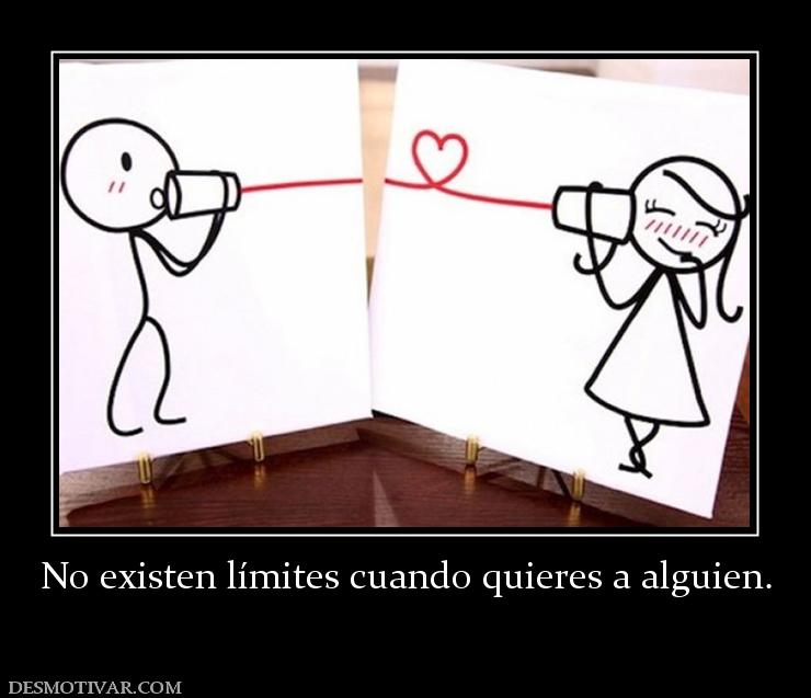No existen límites cuando quieres a al