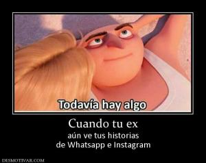 Cuando tu ex aún ve tus historias de Whatsapp e Instagram