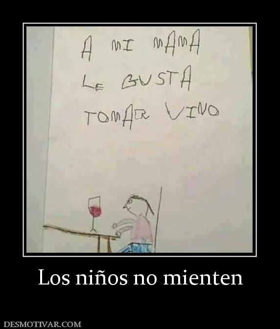 Los niños no mienten