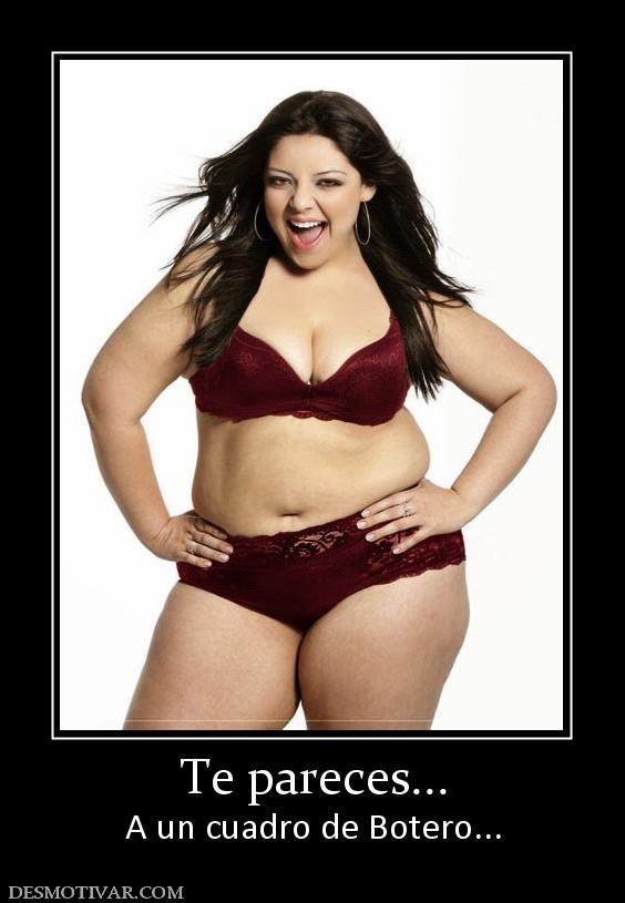Te pareces... A un cuadro de Botero...
