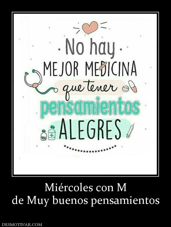 Miércoles con M de Muy buenos pensamientos
