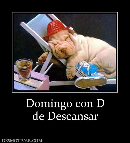 Domingo con D de Descansar