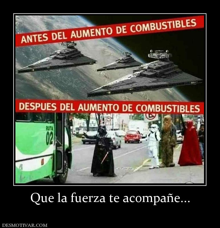 Que la fuerza te acompañe...