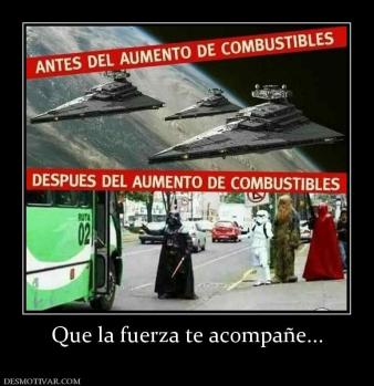 Que la fuerza te acompañe...