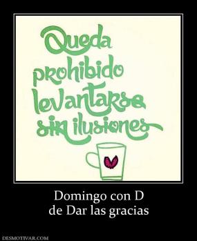 Domingo con D de Dar las gracias