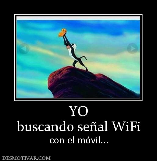 YO buscando señal WiFi con el móvil...
