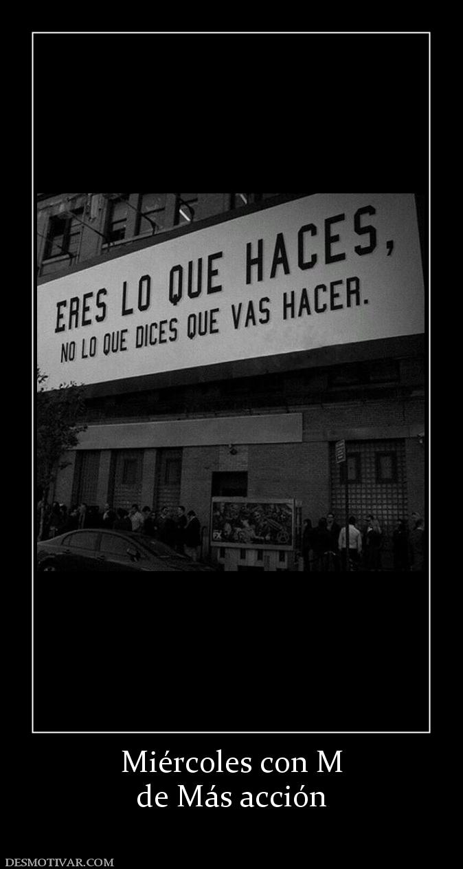 Miércoles con M de Más acción