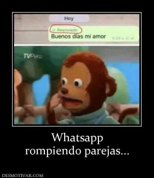 Whatsapp rompiendo parejas...